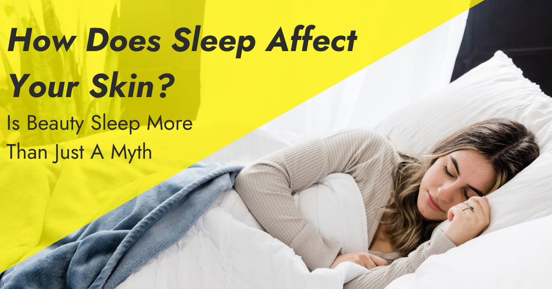 How Does Sleep Affect Your Skin?